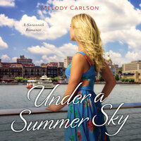 Under a Summer Sky - Melody Carlson