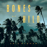 Bones of Hilo - Eric Redman