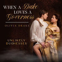 When a Duke Loves a Governess - Olivia Drake
