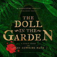 The Doll in the Garden: A Ghost Story - Mary Downing Hahn