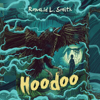 Hoodoo - Ronald L. Smith