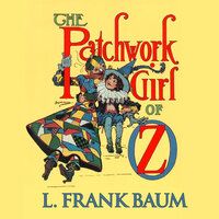 The Patchwork Girl of Oz - L. Frank Baum