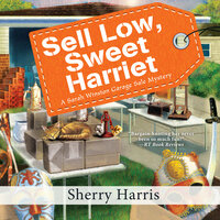 Sell Low, Sweet Harriet - Sherry Harris