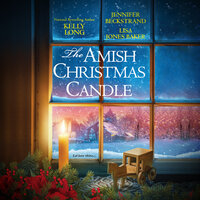 The Amish Christmas Candle - Kelly Long, Jennifer Beckstrand, Lisa Jones Baker