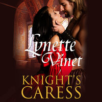 Knight's Caress - Lynette Vinet