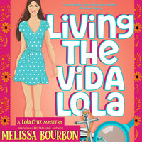 Living the Vida Lola - Melissa Bourbon