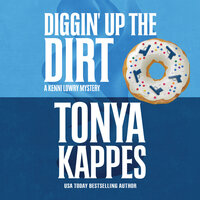 Diggin' Up the Dirt - Tonya Kappes