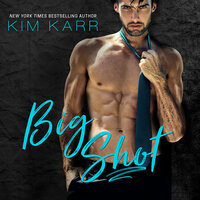 Big Shot - Kim Karr