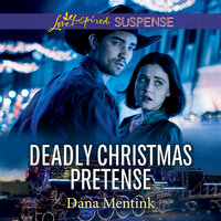 Deadly Christmas Pretense - Dana Mentink
