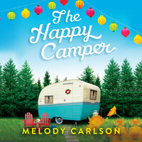 The Happy Camper - Melody Carlson