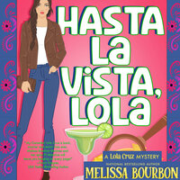 Hasta La Vista, Lola - Melissa Bourbon