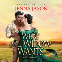 What a Widow Wants - Jenna Jaxon