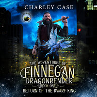 Return of the Dwarf King - Michael Anderle, Martha Carr, Charley Case