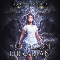 The Dragon Librarian - Marc Secchia