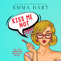 Kiss Me Not - Emma Hart