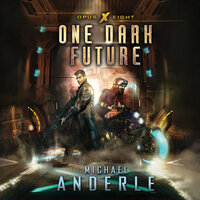 One Dark Future - Michael Anderle
