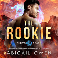 The Rookie - Abigail Owen