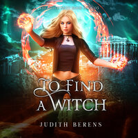 To Find A Witch - Michael Anderle, Martha Carr, Judith Berens