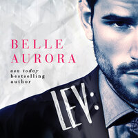 Lev: A Shot Callers Novel - Belle Aurora