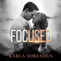 Focused: A hate to love sports romance - Karla Sorensen
