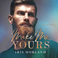 Make Me Yours - Iris Morland