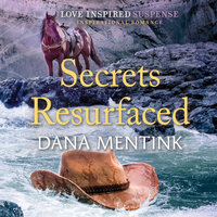 Secrets Resurfaced - Dana Mentink