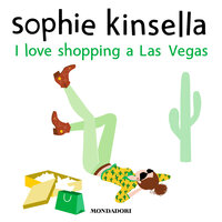 I love shopping a Las Vegas - Sophie Kinsella