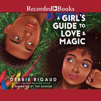 A Girl's Guide to Love & Magic - Debbie Rigaud