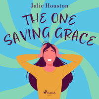 The One Saving Grace - Julie Houston