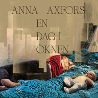 En dag i öknen - Anna Axfors