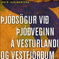 Þjóðsögur við þjóðveginn á Vesturlandi og Vestfjörðum - Jón R. Hjálmarsson