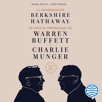 La Universidad de Berkshire Hathaway: 30 años de aprendizajes de Warren Buffett y Charlie Munger - Daniel Pecaut y Corey Wrenn