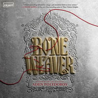 Bone Weaver - Aden Polydoros