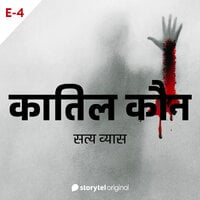 Qatil Kaun S01E04 - Satya Vyas