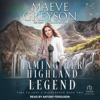 Taming Her Highland Legend - Maeve Greyson