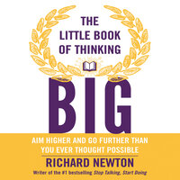 The Little Book of Thinking Big
