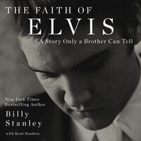 The Faith of Elvis - Billy Stanley