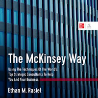 The McKinsey Way - Ethan M. Rasiel