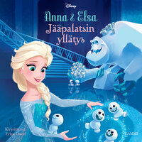Frozen. Anna & Elsa. Jääpalatsin yllätys - Disney, Erica David
