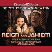 Reign and Jahiem: Luvin' on His New York Swag - Dorothy Brown-Newton