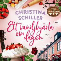 Ett vaniljhjärta om dagen - Christina Schiller