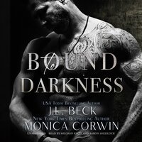 Bound to Darkness: A Dark Mafia Arranged Marriage Romance - J. L. Beck, Monica Corwin