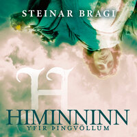 Himinninn yfir Þingvöllum - Steinar Bragi