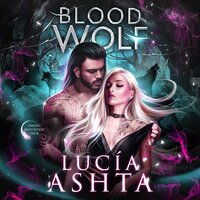 Blood Wolf - Lucia Ashta