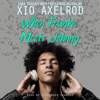 When Frankie Meets Johnny - Xio Axelrod