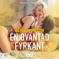 En oväntad fyrkant - Alice Monson