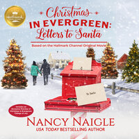Christmas in Evergreen: Letters to Santa - Nancy Naigle