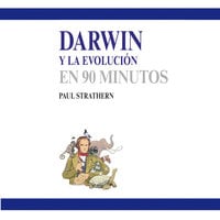 Darwin y la evolución en 90 minutos (acento castellano) - Paul Strathern