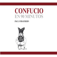 Confucio en 90 minutos (acento castellano) - Paul Strathern