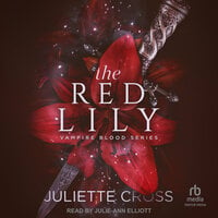 The Red Lily - Juliette Cross